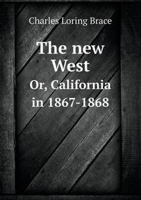 Book Cover for The New West Or, California in 1867-1868 by Jesse Russell, Ronald Cohn