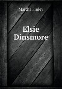 Book Cover for Elsie Dinsmore by Richard Powell, Roma Bishop