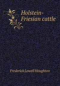Book Cover for Holstein-Friesian Cattle by Richard Bird, Stephen Robson