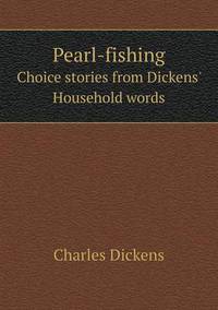 Book Cover for Pearl-Fishing Choice Stories from Dickens' Household Words by Jesse Russell, Ronald Cohn