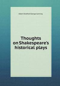 Book Cover for Thoughts on Shakespeare's Historical Plays by Jesse Russell, Ronald Cohn