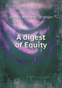 Book Cover for A Digest of Equity by Anna Quindlen
