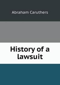 Book Cover for History of a Lawsuit by Richard Bird, Stephen Robson