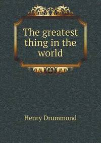 Book Cover for The Greatest Thing in the World by Richard Bird, Stephen Robson