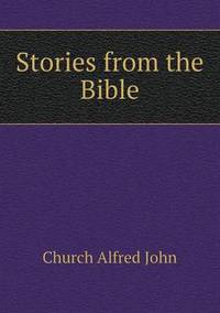 Book Cover for Stories from the Bible by Richard Bird, Stephen Robson