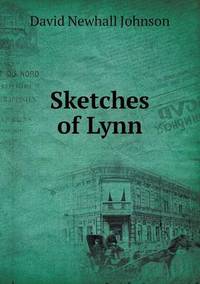 Book Cover for Sketches of Lynn by Jesse Russell, Ronald Cohn
