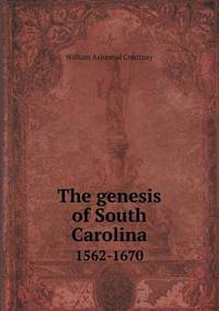 Book Cover for The Genesis of South Carolina 1562-1670 by Jesse Russell, Ronald Cohn