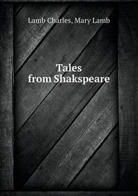 Book Cover for Tales from Shakspeare by Mary Lamb, Alfred Ainger, Lamb Charles