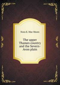 Book Cover for The Upper Thames Country and the Severn-Avon Plain by Anna Quindlen