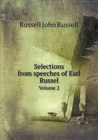 Book Cover for Selections from Speeches of Earl Russel Volume 2 by Alison Salvesen, Alison Salvesen