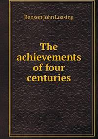 Book Cover for The Achievements of Four Centuries by Anna Quindlen