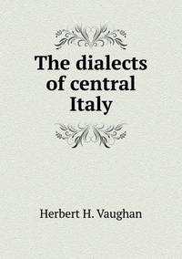 Book Cover for The Dialects of Central Italy by Alison Salvesen, Alison Salvesen