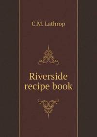 Book Cover for Riverside Recipe Book by Alison Salvesen, Alison Salvesen