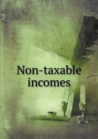 Book Cover for Non-Taxable Incomes by Jesse Russell, Ronald Cohn