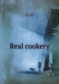 Book Cover for Real Cookery by Jesse Russell, Ronald Cohn