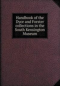 Book Cover for Handbook of the Dyce and Forster Collections in the South Kensington Museum by Jesse Russell, Ronald Cohn