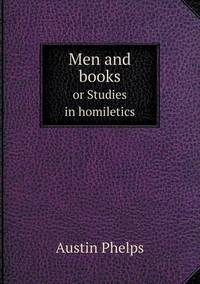 Book Cover for Men and Books or Studies in Homiletics by Alison Salvesen, Alison Salvesen