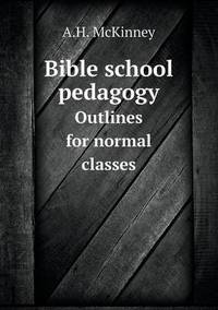 Book Cover for Bible School Pedagogy Outlines for Normal Classes by Richard Bird, Stephen Robson