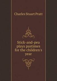 Book Cover for Stick-and-Pea Plays Pastimes for the Children's Year by Ewa LajerBurcharth, Städelschule Frankfurt am Main