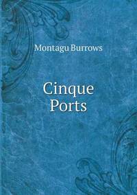 Book Cover for Cinque Ports by Jesse Russell, Ronald Cohn
