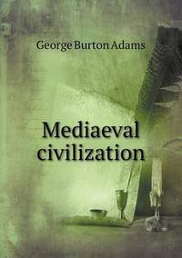 Book Cover for Mediaeval Civilization by Anna Quindlen