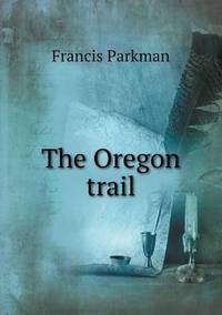 Book Cover for The Oregon Trail by Ewa LajerBurcharth, Städelschule Frankfurt am Main