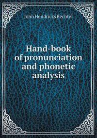 Book Cover for Hand-Book of Pronunciation and Phonetic Analysis by Richard Bird, Stephen Robson