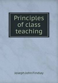 Book Cover for Principles of Class Teaching by Anna Quindlen