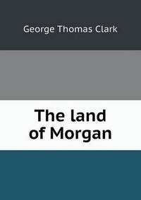 Book Cover for The Land of Morgan by Jesse Russell, Ronald Cohn