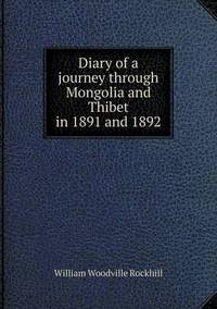 Book Cover for Diary of a Journey Through Mongolia and Thibet in 1891 and 1892 by Jesse Russell, Ronald Cohn