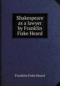 Book Cover for Shakespeare as a Lawyer by Franklin Fiske Heard by Jesse Russell, Ronald Cohn