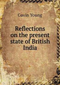 Book Cover for Reflections on the Present State of British India by Jesse Russell, Ronald Cohn