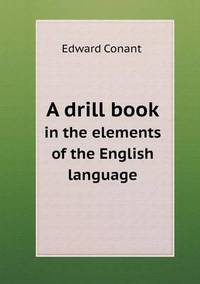 Book Cover for A Drill Book in the Elements of the English Language by Richard Bird, Stephen Robson