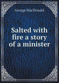 Book Cover for Salted With Fire a Story of a Minister by Jesse Russell, Ronald Cohn
