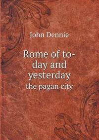 Book Cover for Rome of To-Day and Yesterday the Pagan City by Ewa LajerBurcharth, Städelschule Frankfurt am Main