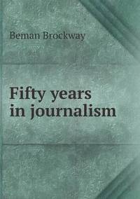 Book Cover for Fifty Years in Journalism by Anna Quindlen