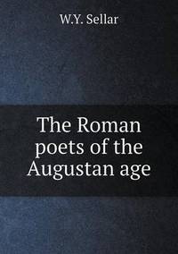 Book Cover for The Roman Poets of the Augustan Age by Jesse Russell, Ronald Cohn