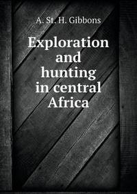 Book Cover for Exploration and Hunting in Central Africa by Ewa LajerBurcharth, Städelschule Frankfurt am Main