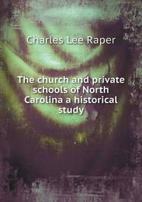 Book Cover for The Church and Private Schools of North Carolina a Historical Study by Anna Quindlen