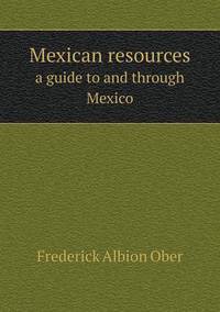 Book Cover for Mexican Resources a Guide to and Through Mexico by Jesse Russell, Ronald Cohn