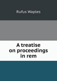Book Cover for A Treatise on Proceedings in Rem by Ewa LajerBurcharth, Städelschule Frankfurt am Main