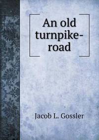 Book Cover for An Old Turnpike-Road by Anna Quindlen