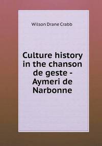 Book Cover for Culture History in the Chanson De Geste - Aymeri De Narbonne by Anna Quindlen