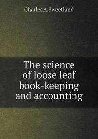 Book Cover for The Science of Loose Leaf Book-Keeping and Accounting by Jesse Russell, Ronald Cohn