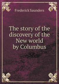 Book Cover for The Story of the Discovery of the New World by Columbus by Ewa LajerBurcharth, Städelschule Frankfurt am Main