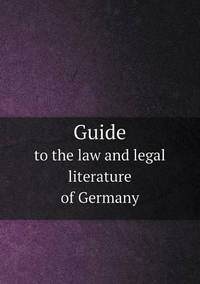 Book Cover for Guide to the Law and Legal Literature of Germany by Library of Congress
