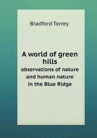 Book Cover for A World of Green Hills Observations of Nature and Human Nature in the Blue Ridge by Alison Salvesen, Alison Salvesen