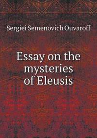 Book Cover for Essay on the Mysteries of Eleusis by Jesse Russell, Ronald Cohn