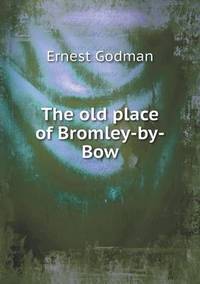Book Cover for The Old Place of Bromley-by-Bow by Anna Quindlen