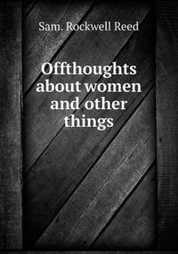 Book Cover for Offthoughts About Women and Other Things by Jesse Russell, Ronald Cohn
